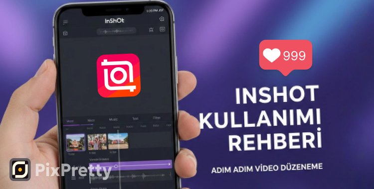 InShot Ücretsiz Kullanımın Kesin İpuçları ve Avantajları [2026] - Kapak Görseli